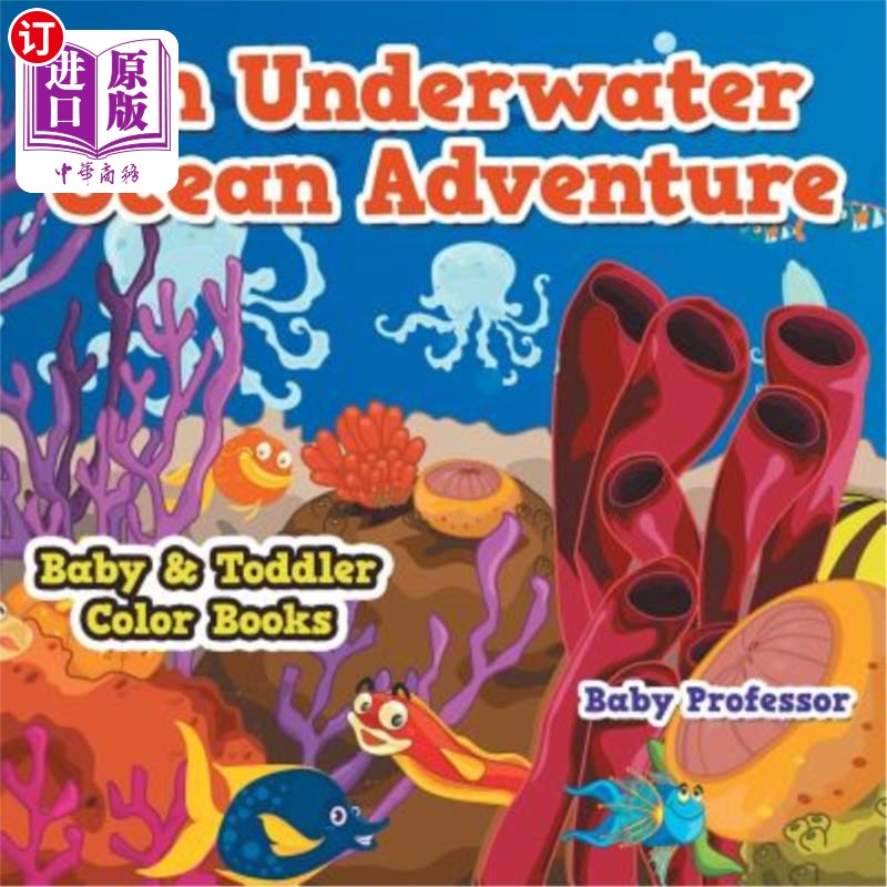 海外直订An Underwater Ocean Adventure- Baby & Toddler Color Books 水下海洋探险-婴幼儿彩书
