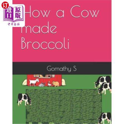 海外直订How a Cow Made Broccoli 牛是怎么做西兰花的