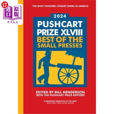 海外直订The Pushcart Prize XLVIII: Best of the Small Presses 2024 Edition 手推车奖XLVIII:最佳小型出版社2024年版