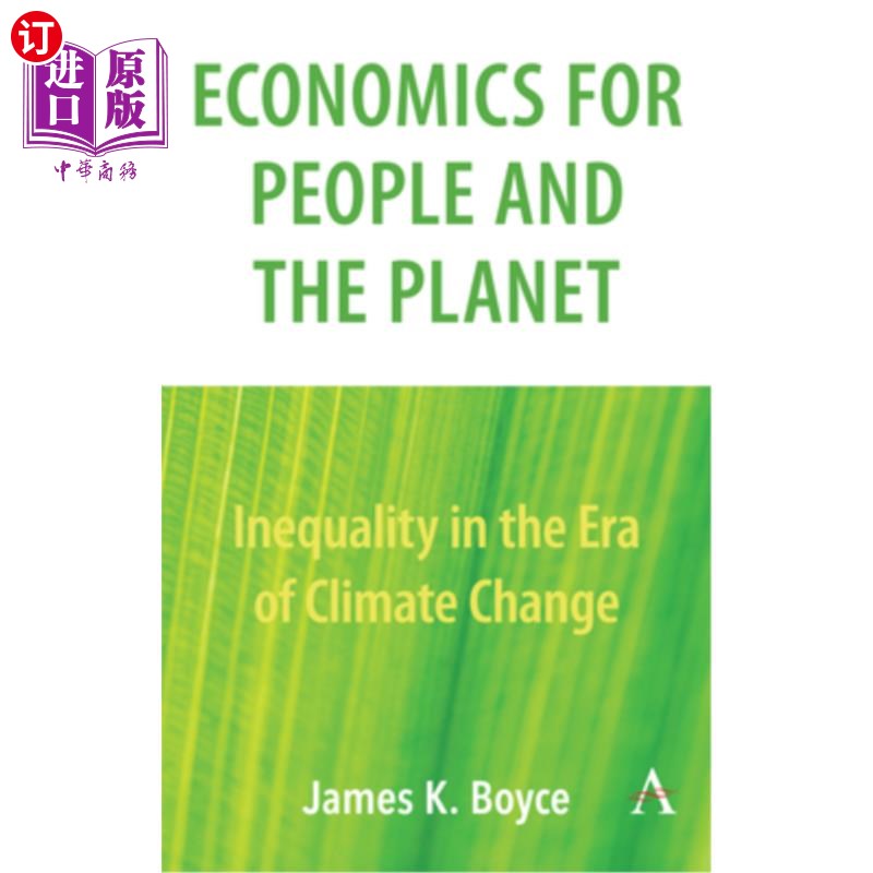 海外直订Economics for People and the Planet: Inequality in the Era of Climate Change 人类与地球经济:气候变化时代的