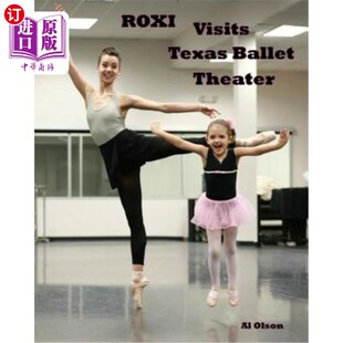 海外直订Roxi Visits Texas Ballet Theater Roxi参观德克萨斯芭蕾舞剧院