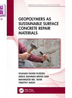 海外直订Geopolymers as Sustainable Surface Concrete Repair Materials 地质聚合物作为可持续的混凝土表面修复材料