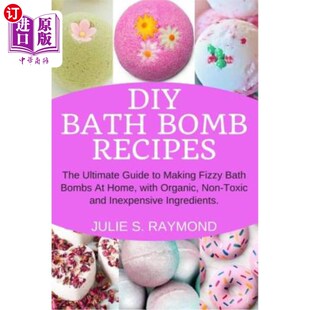 Home Bomb Ultimate The 海外直订DIY Bombs Recipes Fizzy Making 无 DIY浴弹配方：使用有机 Guide Bath