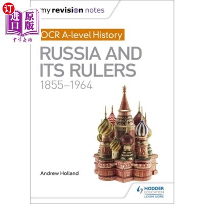 海外直订My Revision Notes: OCR A-level History: Russia a... 我的复习笔记:OCR a级历史:俄罗斯及其统治者1855-1964