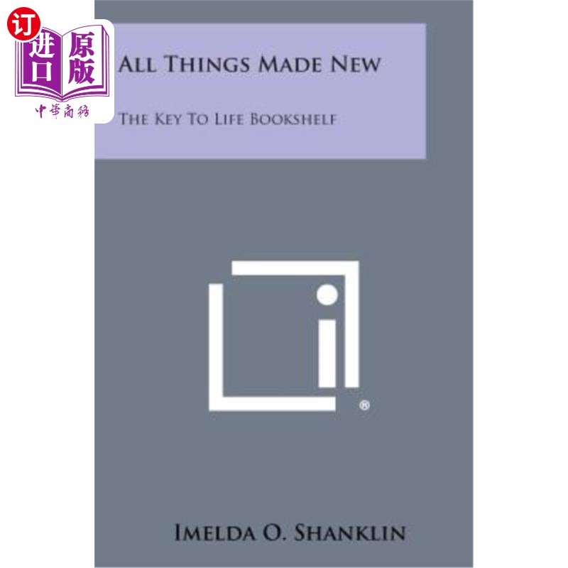 海外直订All Things Made New: The Key to Life Bookshelf 一切都变新了：生活的钥匙书架