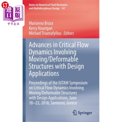 海外直订Advances in Critical Flow Dynamics Involving Moving/Deformable Structures with D 涉及移动/变形结构的临界流