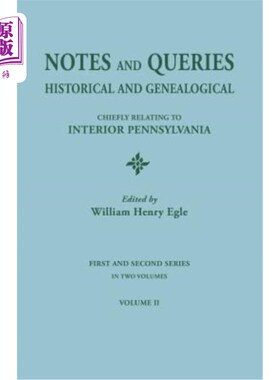 海外直订Notes and Queries: Historical and Genealogical, Chiefly Relating to Interior Pen 注释和疑问:历史和家谱，主