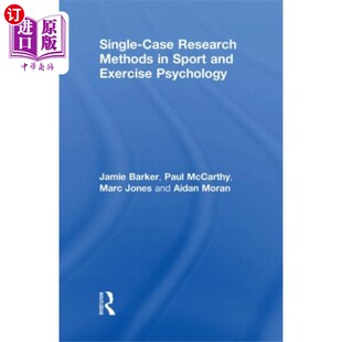 海外直订医药图书Single-Case Research Methods in Sport and Exerci... 运动与运动心理学的个案研究方法