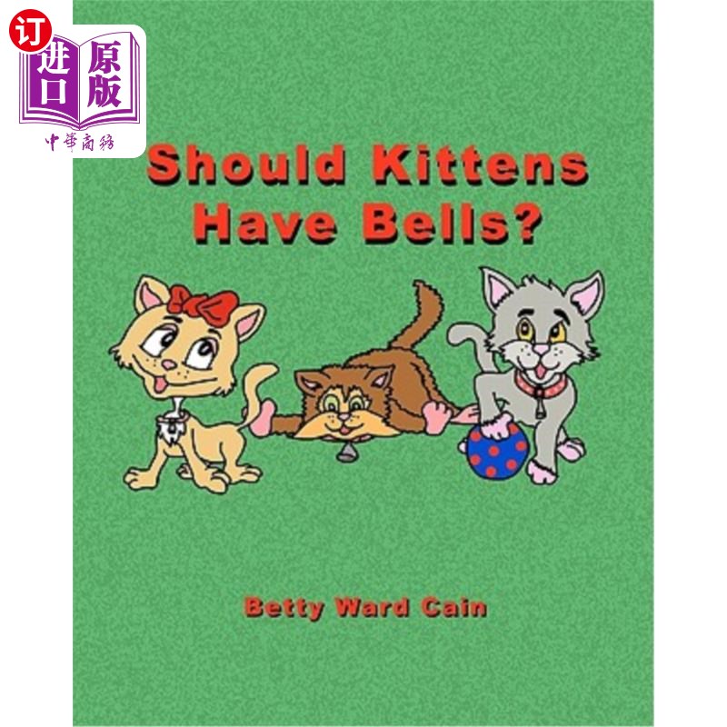 海外直订Should Kittens Have Bells? 小猫应该有铃铛吗?