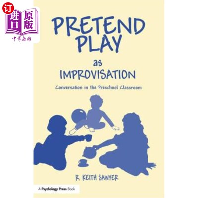 海外直订医药图书Pretend Play as Improvisation: Conversation in the Preschool Classroom 假装玩耍作为即兴表演:学前课