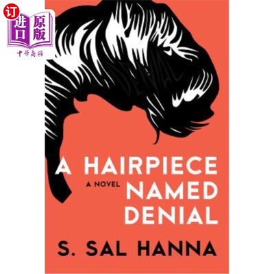 海外直订A Hairpiece Named Denial 一个叫做“拒绝”的假发