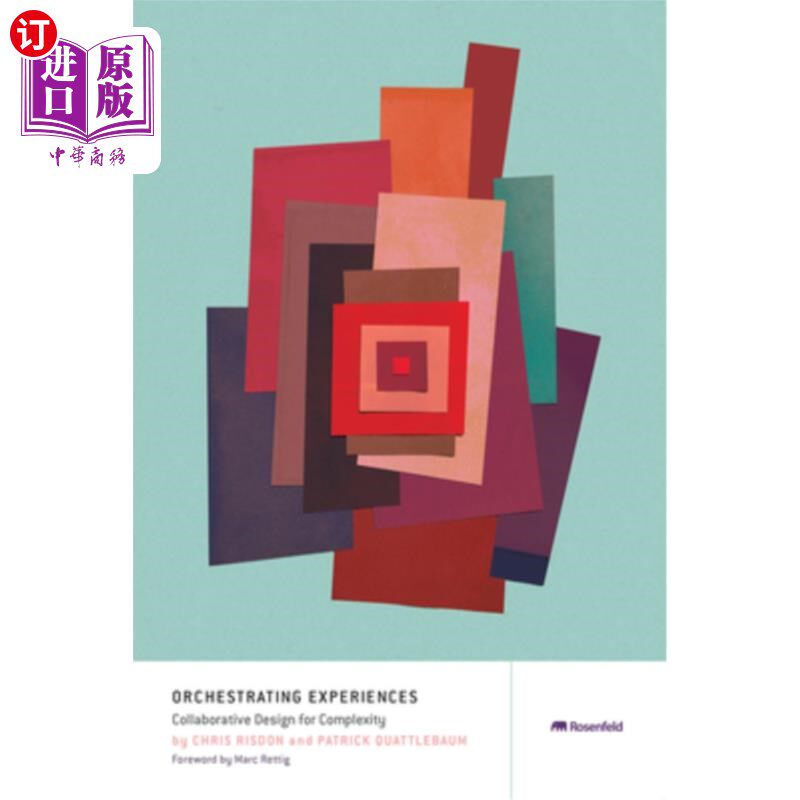 海外直订Orchestrating Experiences: Collaborative Design for Complexity 协调体验:复杂性协同设计