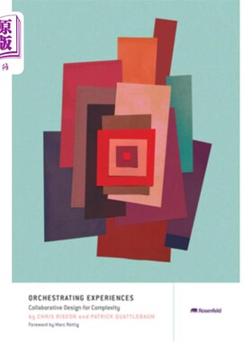 海外直订Orchestrating Experiences: Collaborative Design for Complexity 协调体验:复杂性协同设计