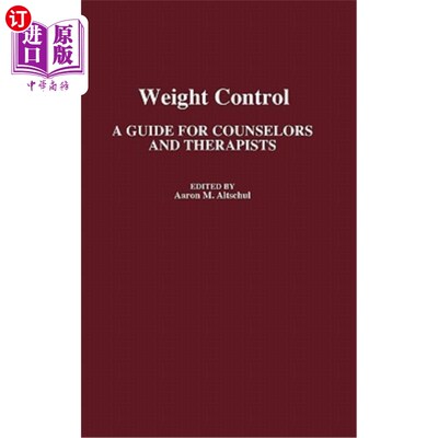 海外直订医药图书Weight Control: A Guide for Counselors and Therapists 体重控制:辅导员和治疗师指南