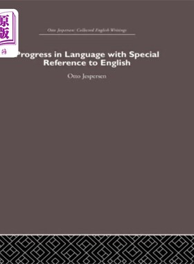 海外直订Progress in Language, with special reference to ... 语言的进步，特别是英语