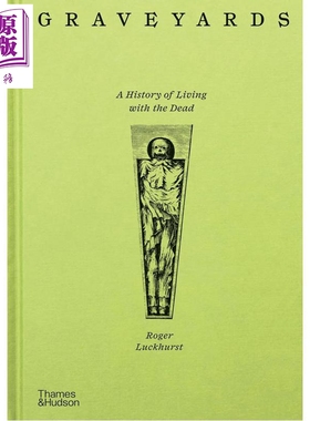 预售 Graveyards : A History of Living with the Dead 进口艺术 墓地：与逝者共存的历史 T&H【中商原版】