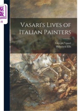 海外直订Vasari's Lives of Italian Painters 瓦萨里的《意大利画家的一生