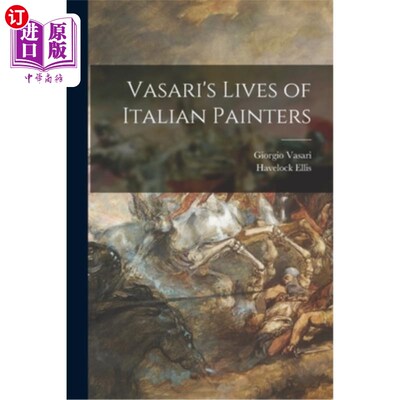 海外直订Vasari's Lives of Italian Painters 瓦萨里的《意大利画家的一生