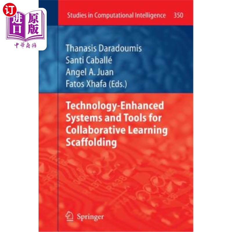 海外直订Technology-Enhanced Systems and Tools for Collaborative Learning Scaffolding 技术增强的协作学习系统和工具