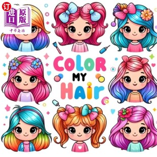 海外直订Color My Hair: A Coloring Book of Fun and Fabulous Hairstyles 给我的头发上色:一本有趣而美妙的发型着色书