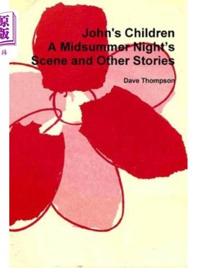 海外直订John's Children: A Midsummer Night's Scene and Other Stories 约翰的孩子：仲夏夜的场景和其他故事