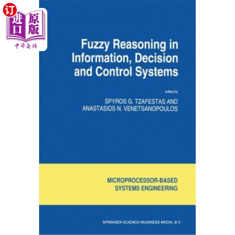 海外直订Fuzzy Reasoning in Information, Decision and Control Systems 信息、决策和控制系统中的模糊推理