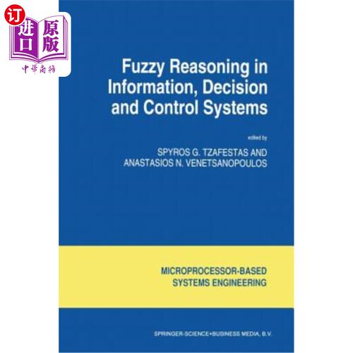 海外直订Fuzzy Reasoning in Information, Decision and Control Systems 信息、决策和控制系统中的模糊推理