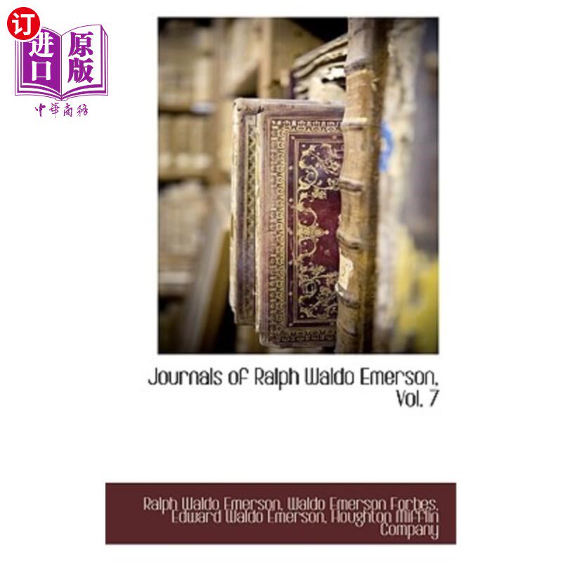 海外直订Journals of Ralph Waldo Emerson, Vol. 7 《拉尔夫·沃尔多·爱默生日记》第7卷