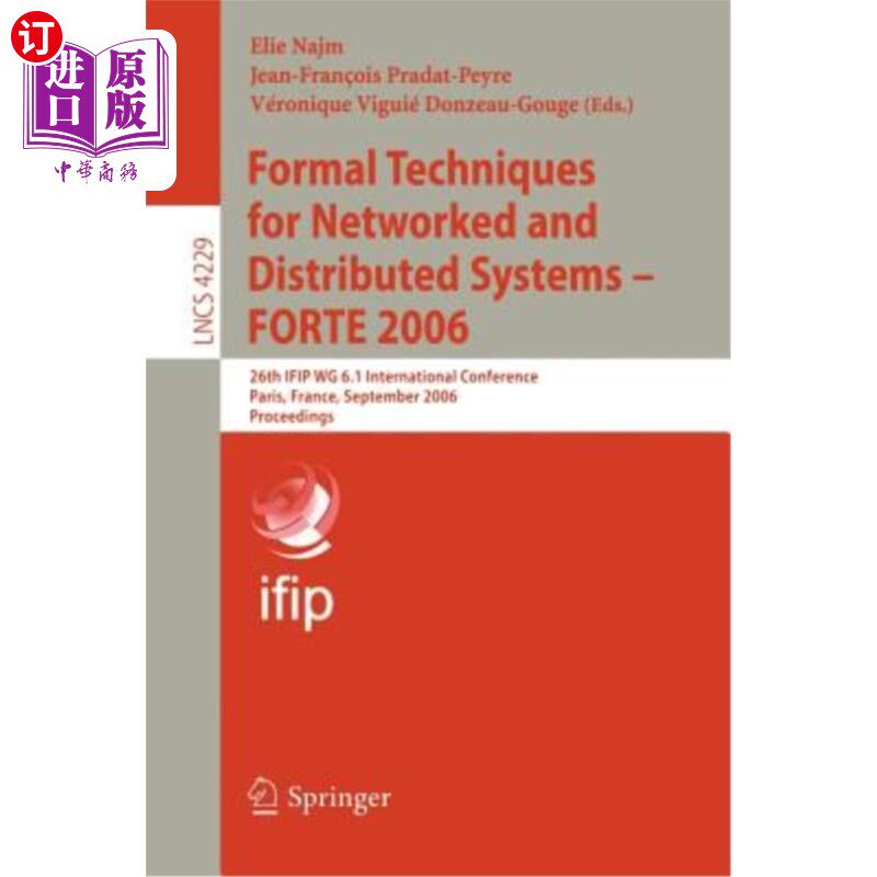 海外直订Formal Techniques for Networked and Distributed Systems - Forte 2006: 26th Ifip  化和分布式系统的正式技