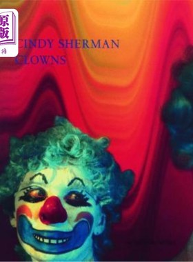 海外直订Cindy Sherman: Clowns 辛迪·谢尔曼:小丑