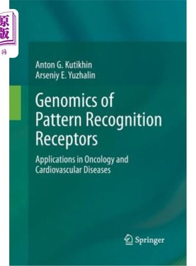海外直订医药图书Genomics of Pattern Recognition Receptors: Applications in Oncology and Cardiova 模式识别受体的基因