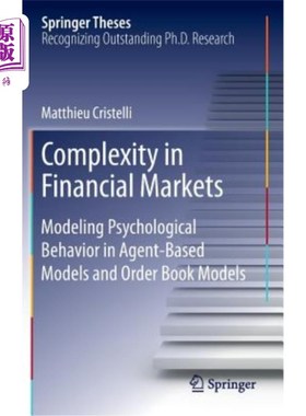海外直订Complexity in Financial Markets: Modeling Psychological Behavior in Agent-Based  金融市场的复杂性：基于Agen