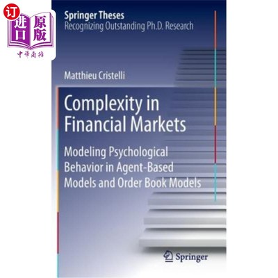 海外直订Complexity in Financial Markets: Modeling Psychological Behavior in Agent-Based  金融市场的复杂性：基于Agen