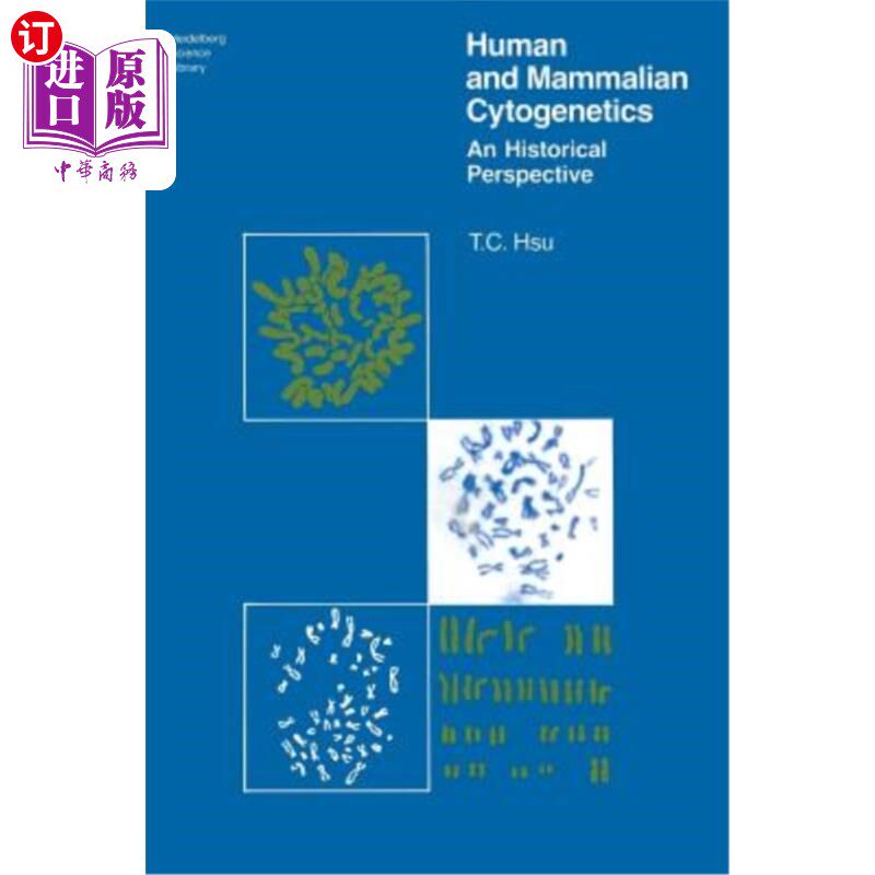 海外直订Human and Mammalian Cytogenetics: An Historical Perspective 人类和哺乳动物细胞遗传学：一个历史视角