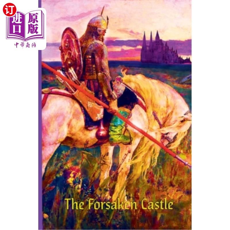 海外直订The Forsaken Castle 被遗忘者的城堡