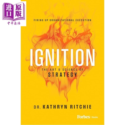 预售 点燃 战略的艺术与科学 Ignition The Art & Science of Strategy 英文原版 Kathryn Ritchie【中商原版】
