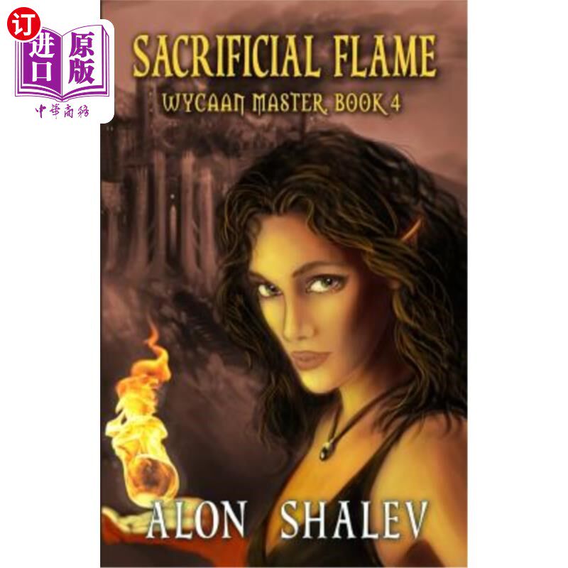 海外直订Sacrificial Flame: Wycaan Master Book 4 牺牲之焰:威坎大师卷4