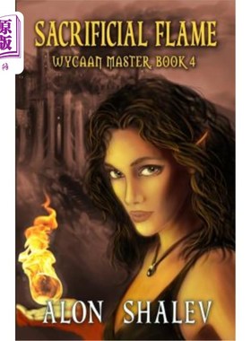 海外直订Sacrificial Flame: Wycaan Master Book 4 牺牲之焰:威坎大师卷4
