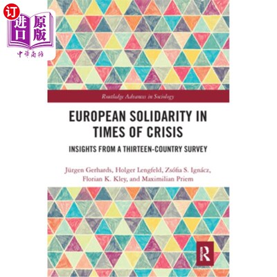 海外直订European Solidarity in Times of Crisis: Insights from a Thirteen-Country Survey 危机时期的欧洲团结:来自13个