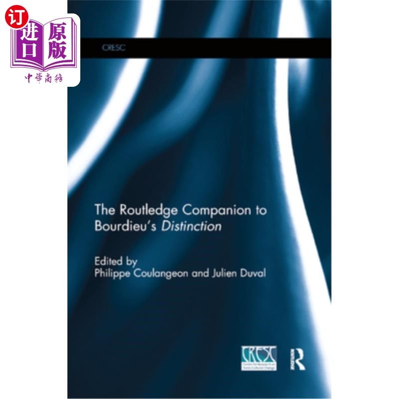 海外直订The Routledge Companion to Bourdieu's 'Distinction' 布迪厄“杰出”的劳特利奇同伴