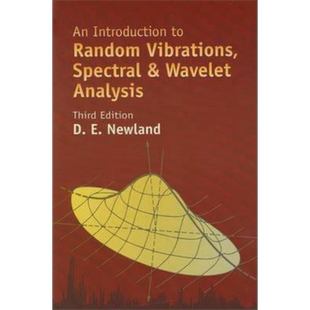 An Introduction to Random Vibrations, Spectral & Wavelet Analysis 英文原版 随机振动，光谱与小波分析入门【中商原版】