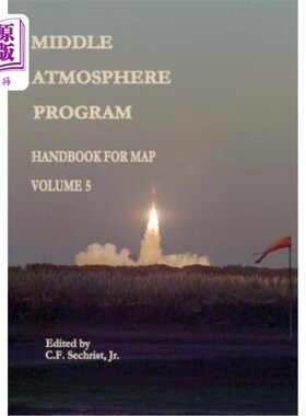 海外直订Middle Atmosphere Program - Handbook for MAP: Volume 5 中层大气计划- MAP手册:第5卷