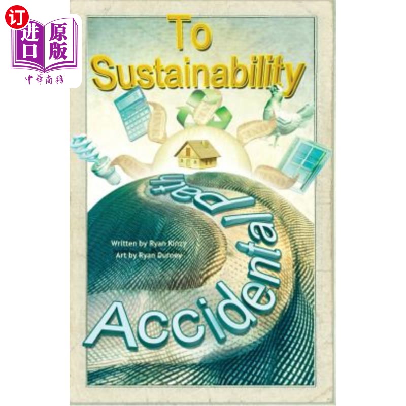 海外直订The Accidental Path to Sustainability: From Nothing to Something通往可持续发展的偶然之路：从无到有