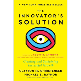 创新者的解决方案 新序言 创造和维持成功增长 The Innovators Solution 英文原版 Clayton M Christensen【中商原版】