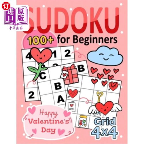 海外直订Happy Valentine's day Sudoku for Beginners: 4x4 100+ Puzzles for Beginer, Senior 初学者情人节快乐数独游戏：