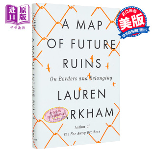 Future Lauren 未来废墟地图 Ruins Markham 英文原版 中商原版 and Map Belonging 边界与归属 现货 Borders