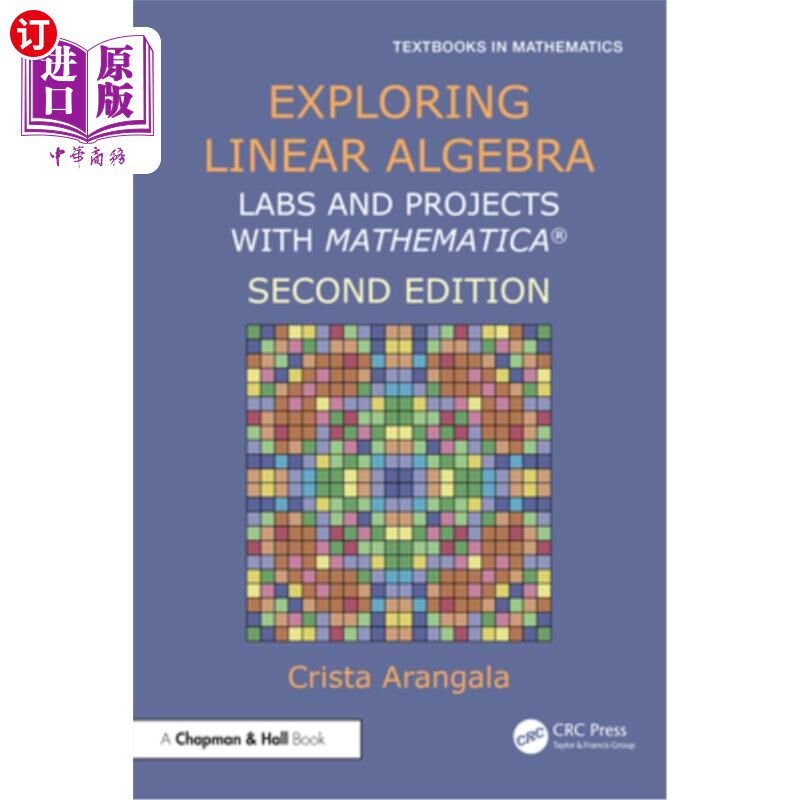 海外直订Exploring Linear Algebra: Labs and Projects with Mathematica (R) 探索线性代数：Mathematica (R)的实验室和项