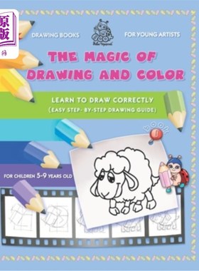 海外直订The Magic of Drawing and Color for Young Artists: Learn to Draw Correctly (Easy  年轻艺术家的绘画和色彩的魔