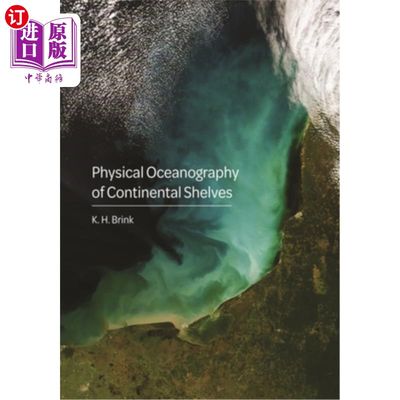 海外直订Physical Oceanography of Continental Shelves 大陆架物理海洋学