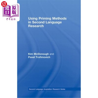海外直订Using Priming Methods in Second Language Research 启动法在第二语言研究中的应用